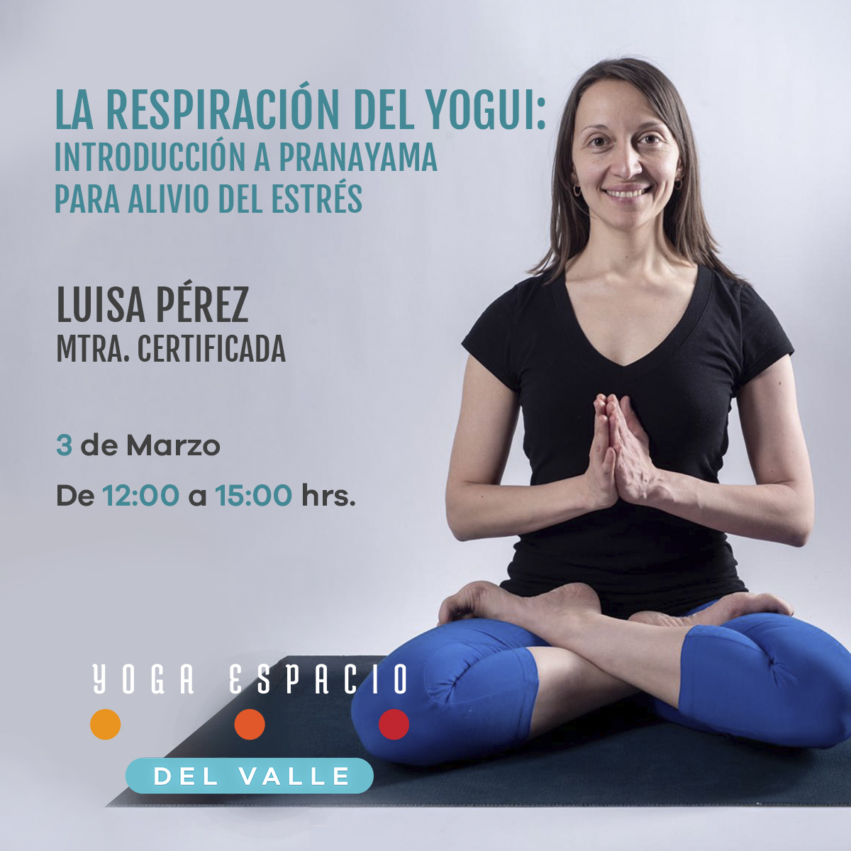Introducción a Pranayama: La Respiración del Yogui • Yoga Espacio