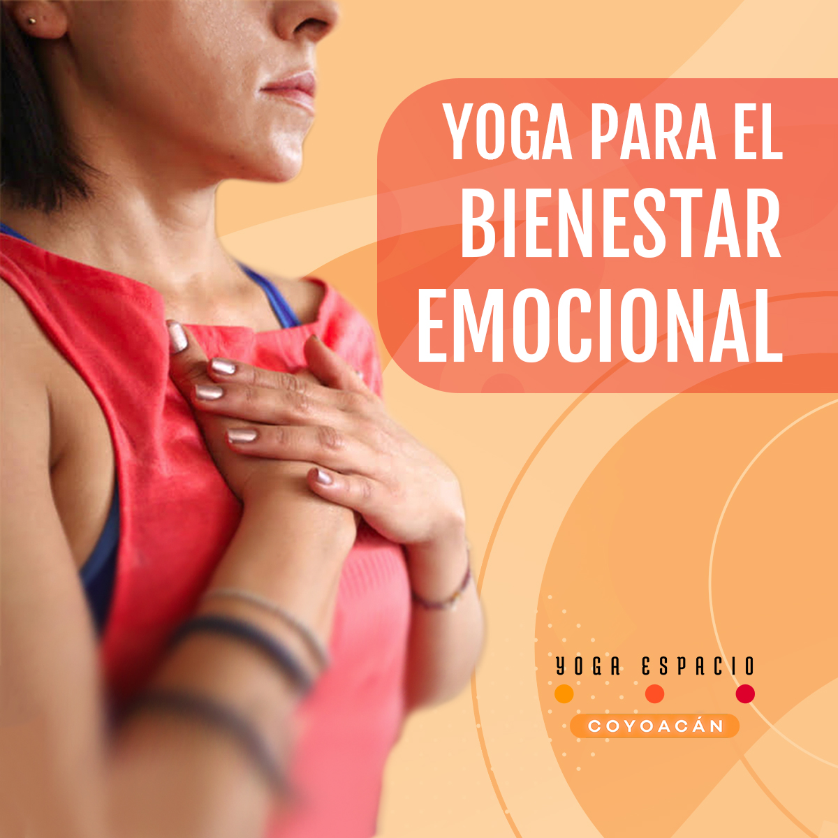 Yoga Para El Bienestar Emocional Yoga Espacio